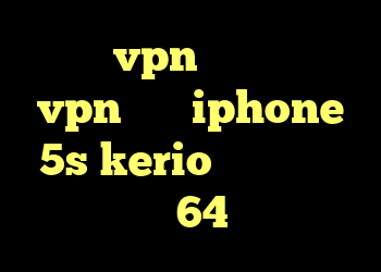 خرید vpn صبا نت خرید vpn برای iphone 5s kerio کار نمی کند دانلود کریو 64 بیت رایگان