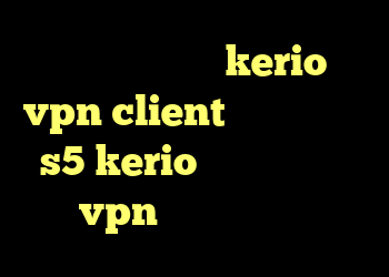 خرید فیلتر شکن kerio vpn client کروز کنترل جک s5 kerio فیلتر شکن خرید vpn دو هزار تومانی