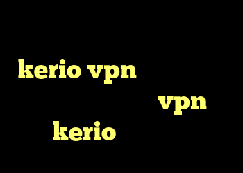 خرید فیلترشکن پرسرعت کریو kerio vpn دانلود کانکشن وی پی ن رایگان خرید vpn از شاتل kerio فیلتر شکن دانلود