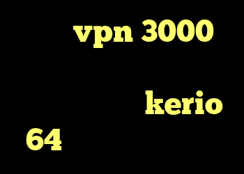 خرید vpn 3000 تومان خرید قرص وی مکس دانلود کانکشن kerio 64 بیتی خرید وی بی اس