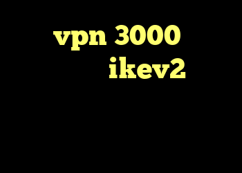 خرید vpn 3000 تومانی خرید اکانت ikev2 برای بلک بری خرید وی گلد دانلود کانکشن هوشمند سرویس ویژه