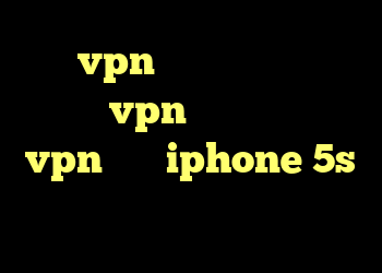 خرید vpn همراه با تست رایگان خرید vpn و کانکشن خرید vpn برای iphone 5s کریو پرتابل